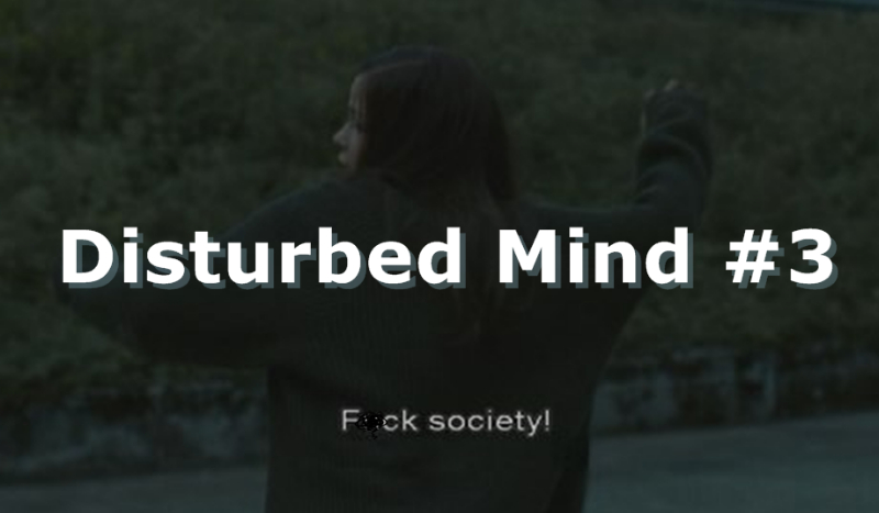 Disturbed Mind [+18] #3