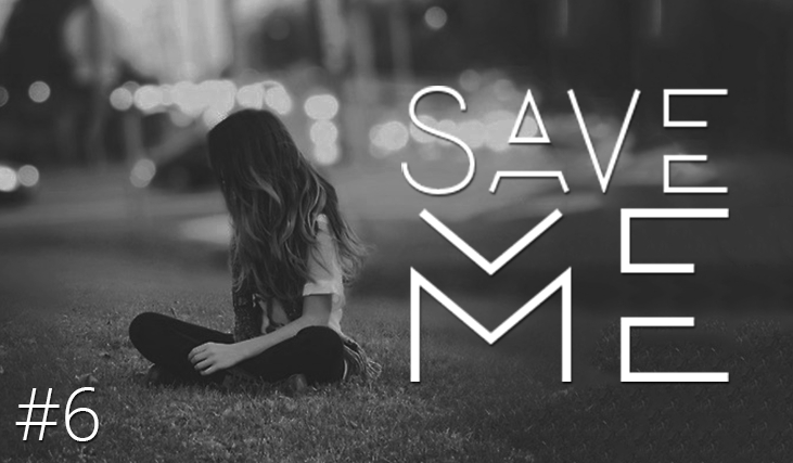 Save me #6