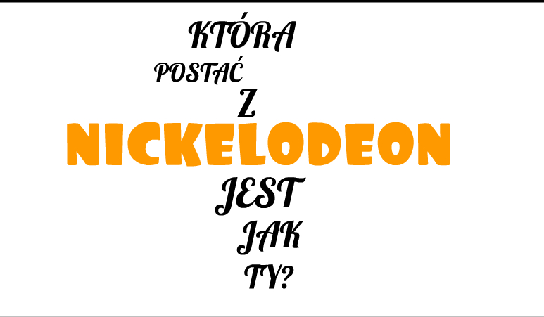 Która postać z Nickelodeon jest jak ty?