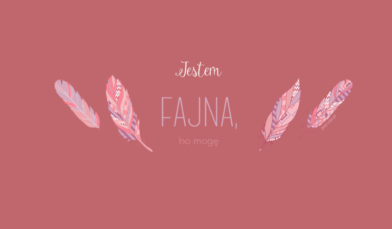 Jestem Fajna – Bo Mogę #4