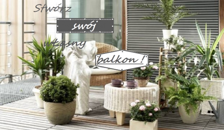 Stwórz swój własny balkon !