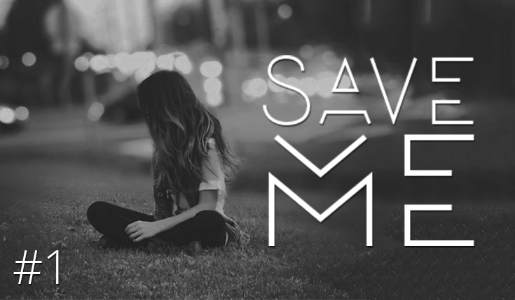 Save me #1