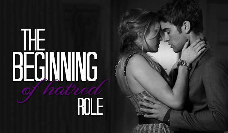 The beginning of hatred (role)