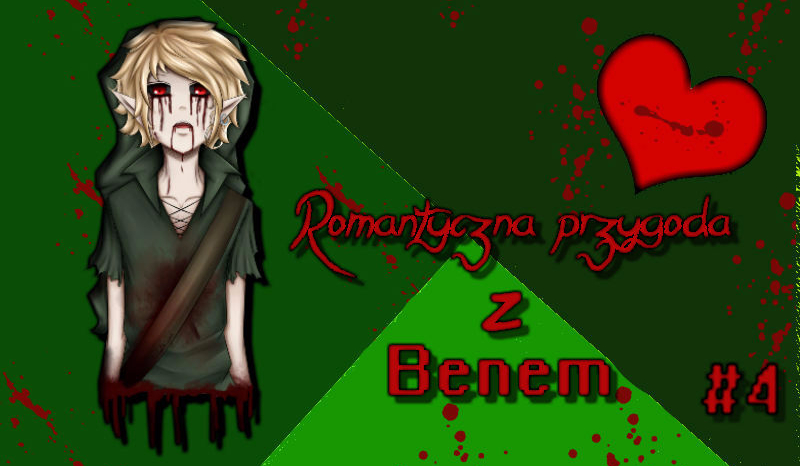 Romantyczna przygoda z Benem #4