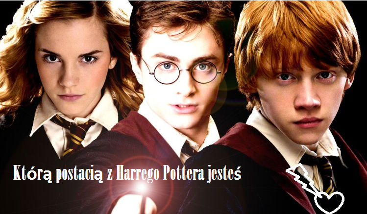Którą postacią z Harrego Pottera jesteś?