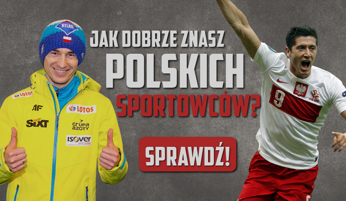 Jak dobrze znasz polskich sportowców?