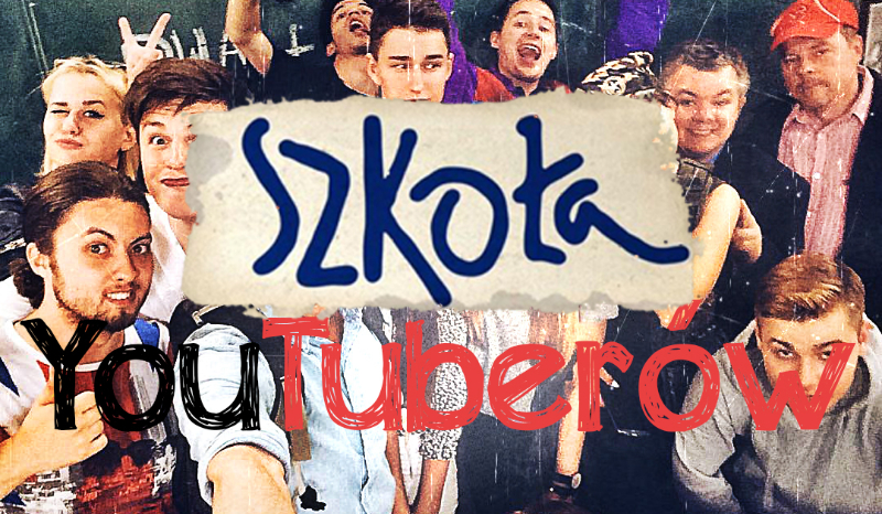 Szkoła YouTuberów #1