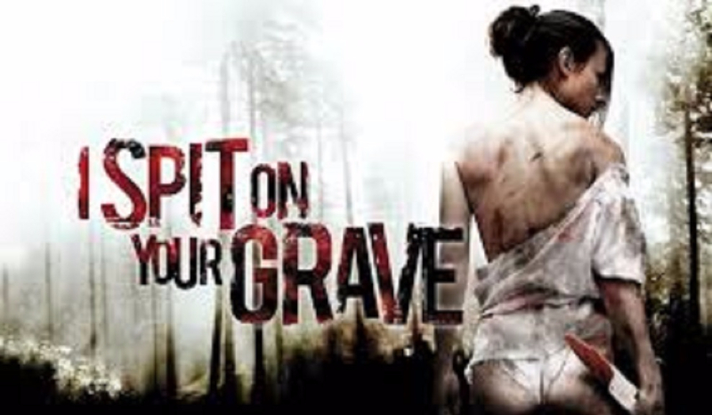 I Spit On Your Grave #1