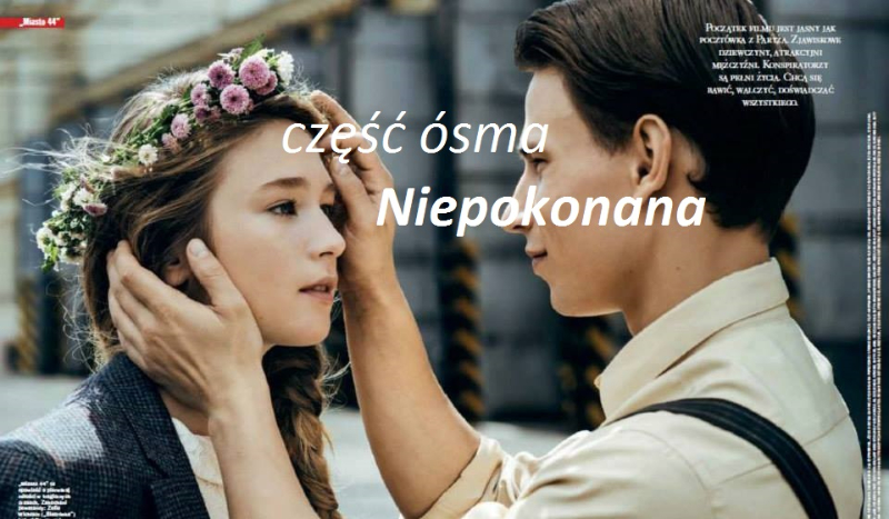Niepokonana – część ósma