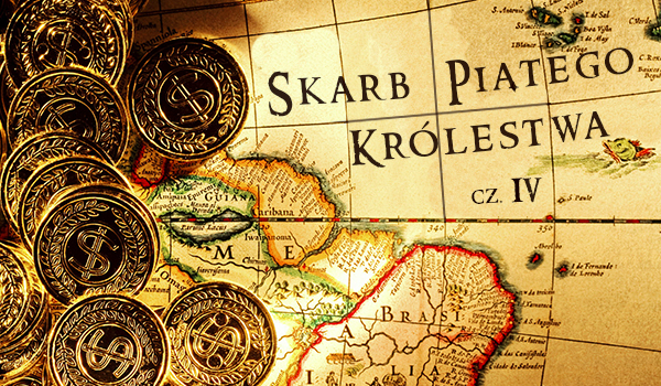 Skarb Piątego Królestwa #4