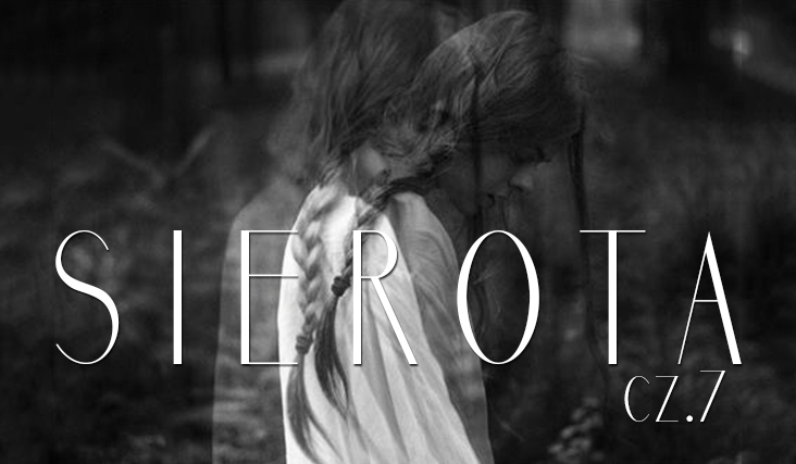 Sierota #7