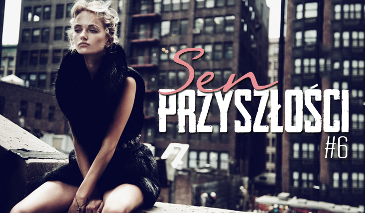 Sen przyszłości #6
