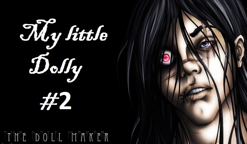 „My little Dolly” – Dollmaker #2
