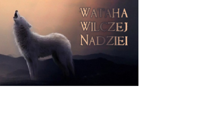 WATAHA WILCZEJ NADZIEI