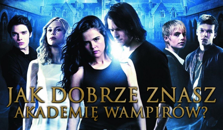 Jak dobrze znasz serię „Akademia Wampirów”?