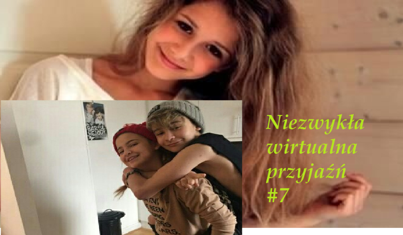 Niezwykła wirtualna przyjaźń #7