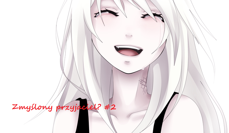 Zmyślony przyjaciel? #2