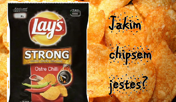Jakim chipsem jesteś?
