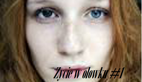 Życie w ołówku #1