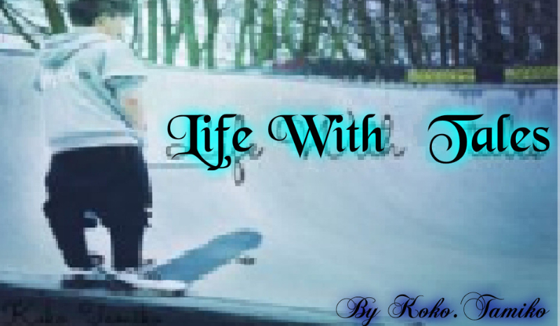 Life With Tales-życie pisane piórem #6