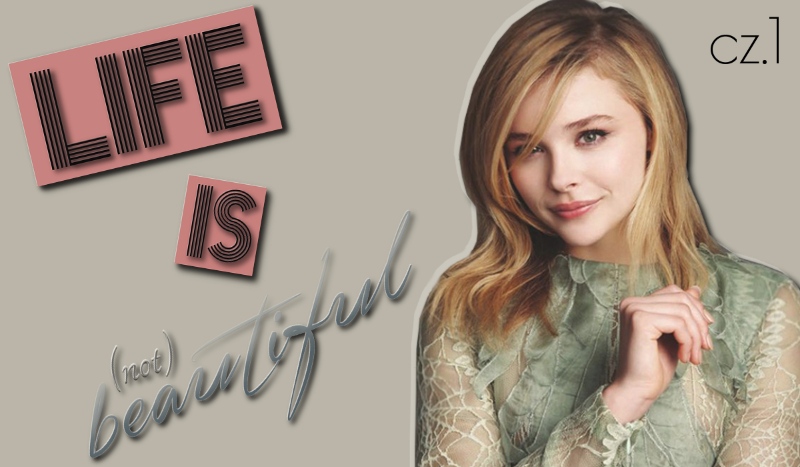 Life is (not) beautiful #1