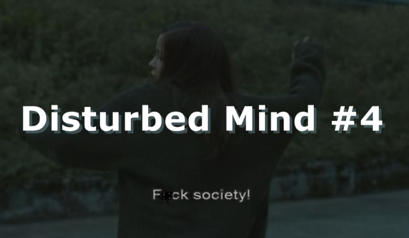 Disturbed Mind [+18] #4