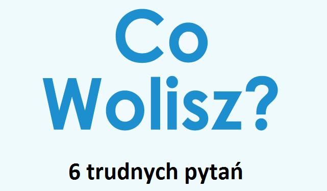 6 trudnych pytań z serii „co wolisz?”
