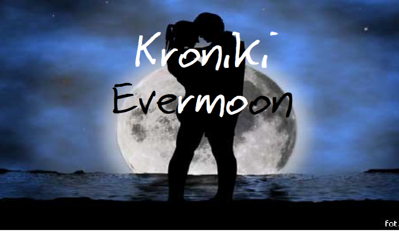 Kroniki Evermoon #1