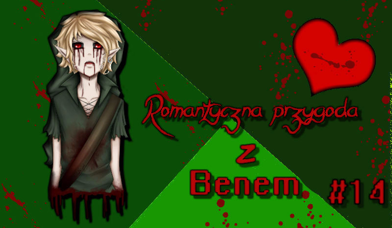 Romantyczna przygoda z Benem #14