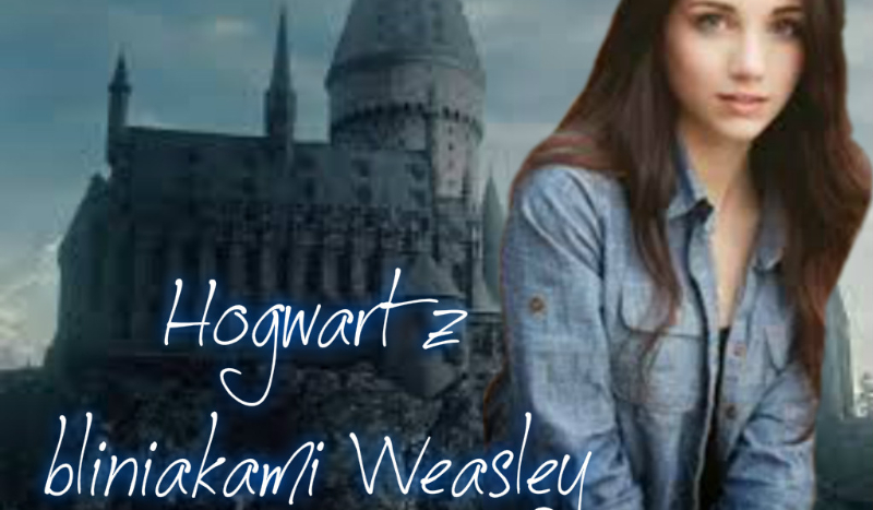 Hogwart z bliźniakami Weasley! #1
