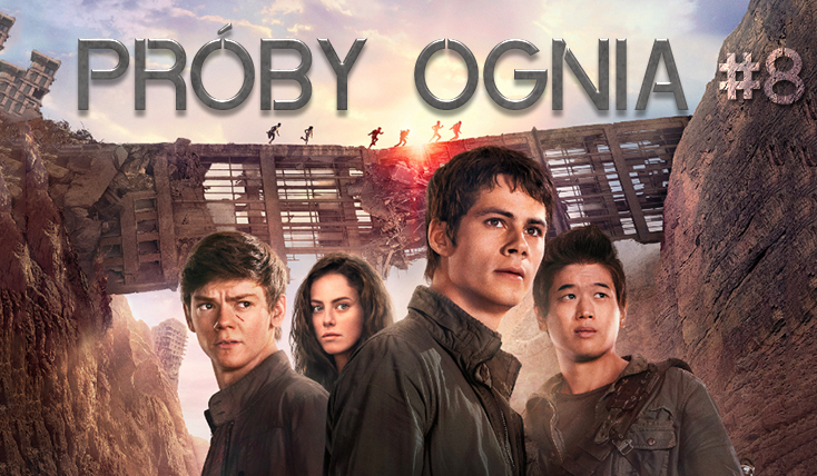 Próby Ognia #8