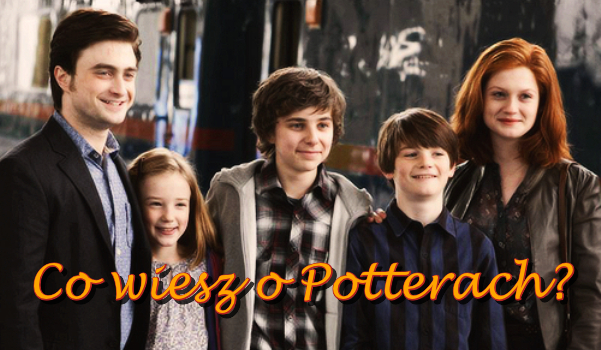 Co wiesz o rodzinie Potterów?
