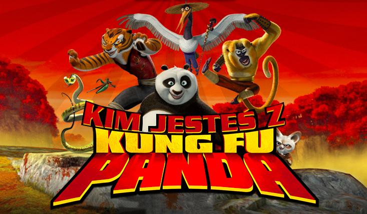 Którym wojownikiem z „Kung Fu Panda” jesteś?