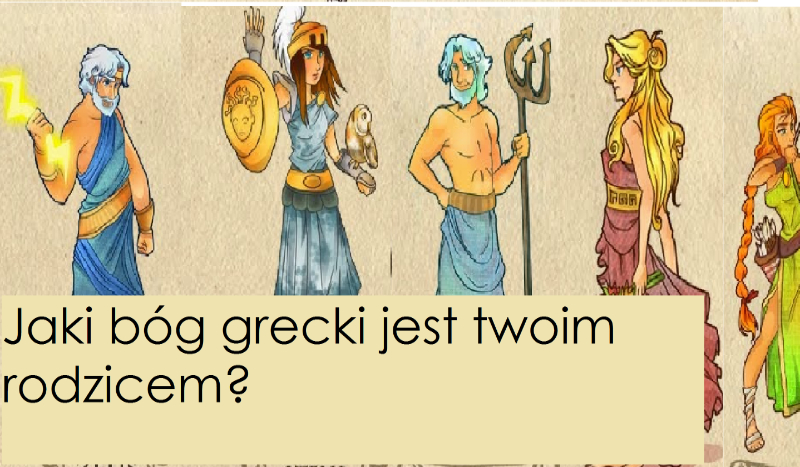 Który bóg grecki jest twoim rodzicem?