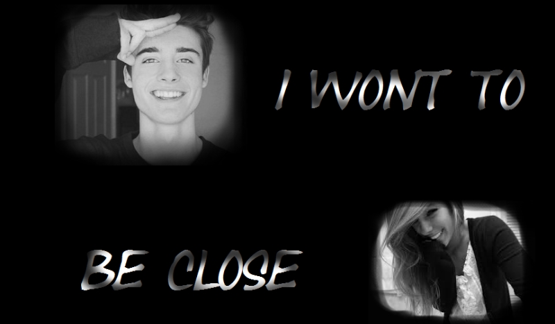 I want to be close #3