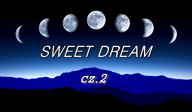 Sweet dream cz.2 – Zemsta