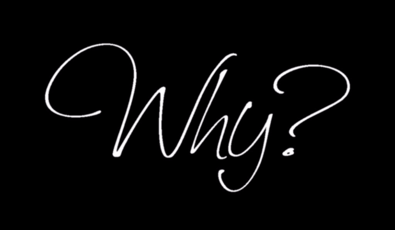 Why? #1