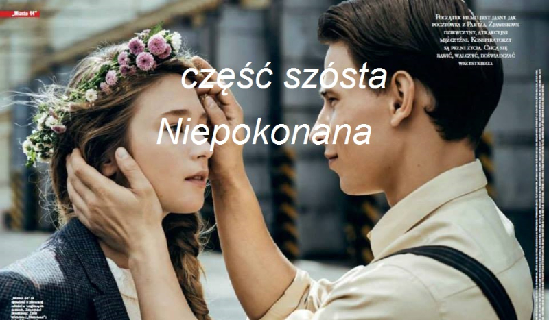 Niepokonana-część szósta