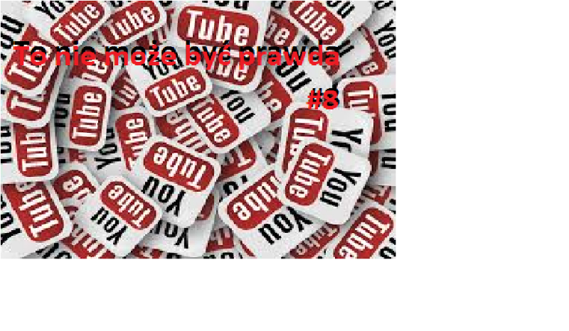 To nie może być prawda#8