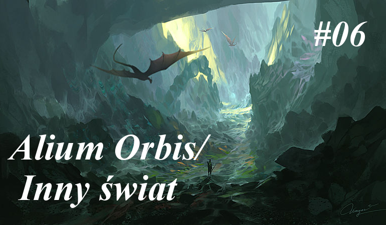 Alium orbis/Inny świat/#06 – Spaghetti u Aguli