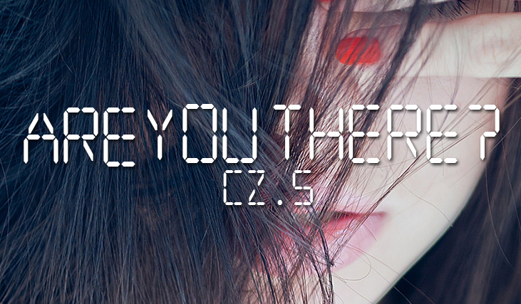 Are You There? #5