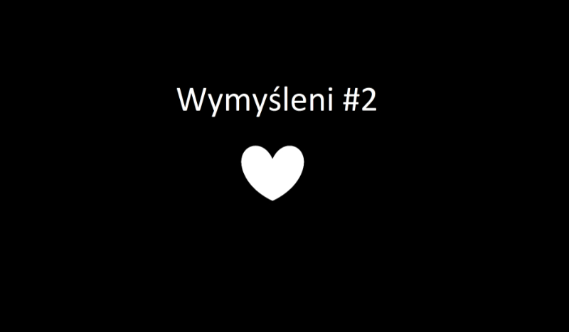 Wymyśleni #2