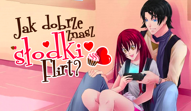Ile wiesz o grze „Słodki Flirt”?