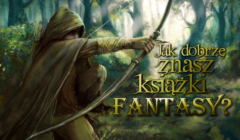 Jak dobrze znasz książki fantastyczne?