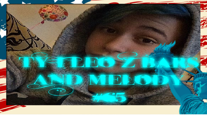 Ty I Leo Z Bars And Melody #65