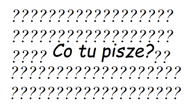 Wiesz co tu pisze?