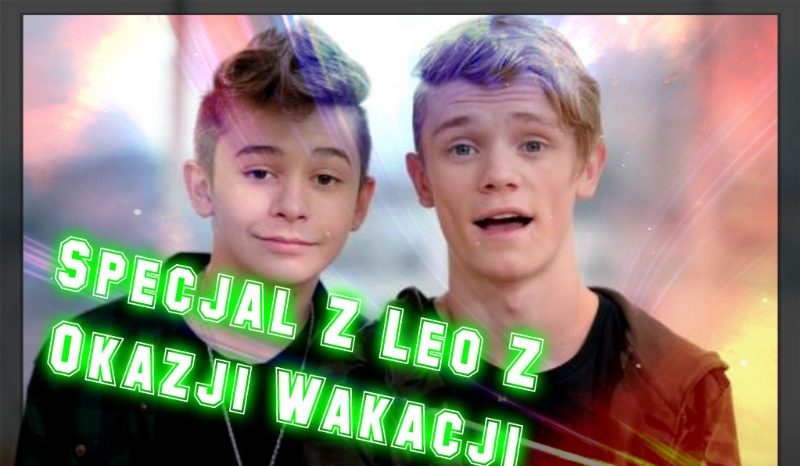 Specjal z Leo z Okazji Wakacji