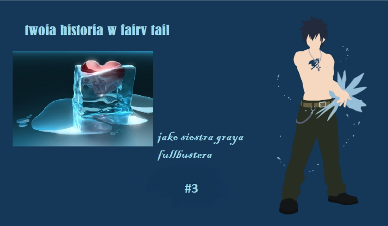twoja historia w fairy tail #3