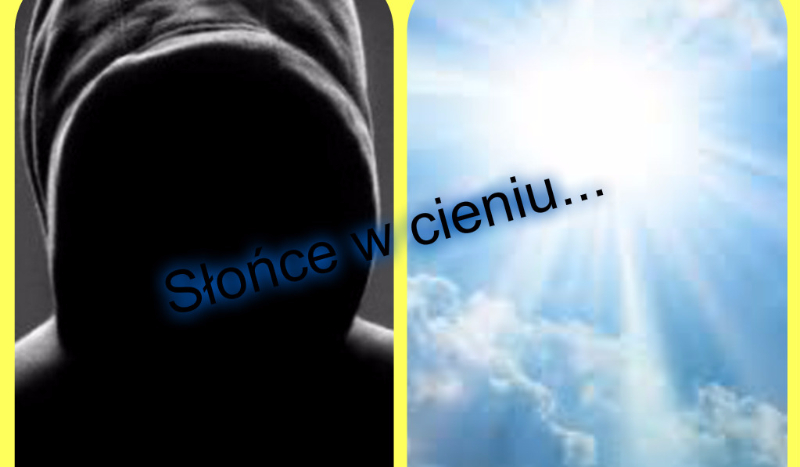 Słońce w cieniu… #1