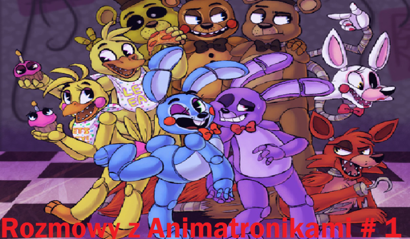 Rozmowy z Animatronikami #1